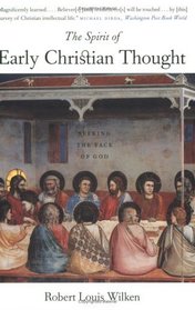 The Spirit of Early Christian Thought : Seeking the Face of God