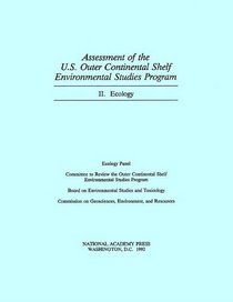 Assessment of the U.S. Outer Continental Shelf Environmental Studies Program: II. Ecology (Assessment of the U. S. Outer Continental Shelf Environmenta) (No. 2)