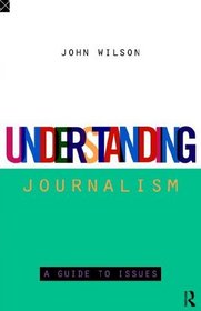 Understanding Journalism: A Guide to Terms
