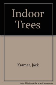 Indoor Trees