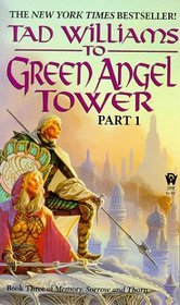 To Green Angel Tower, Part 1 (Memory, Sorrow, and Thorn)