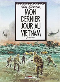Mon dernier jour au Vietnam (French Edition)