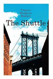 The Shuttle: Historical Novel