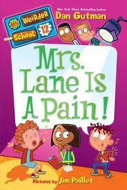 Mrs. Lane Is a Pain! (My Weirder School, Bk 12)