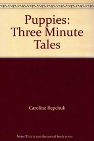 Puppies (Three-minute tales)