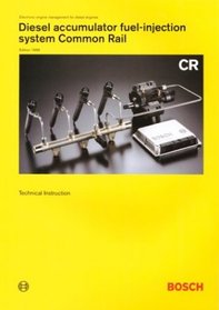 Diesel Accumulator Fuel-Injection System Common Rail: Technical Instruction (Bosch Technical Library)
