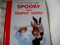 Spooky the Teapot Ghost (I Can Read by Myself S)
