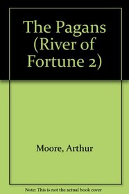 The Pagans (River of Fortune 2)
