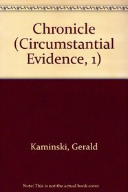 Chronicle (Circumstantial Evidence, 1)