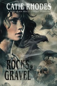 Rocks & Gravel (Peri Jean Mace) (Volume 3)