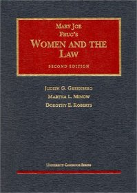 Frug's Women and the Law, 2d (University Casebook Series) (University Casebook Series)