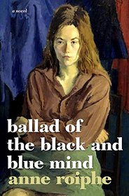 Ballad of the Black and Blue Mind: A Novel
