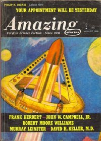 Amazing Stories, August 1966, Featuring *Your Appointment Will Be Yesterday* (Vol. 40, No. 7)