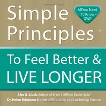 Simple Principles to Feel Better and Live Longer