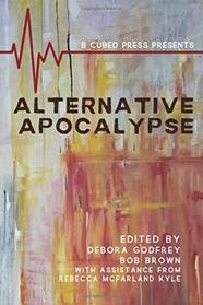 Alternative Apocalypse (Alternatives)