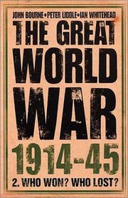 The Great World War 1914-1945: Who Won, Who Lost (Great World War 1914-45)