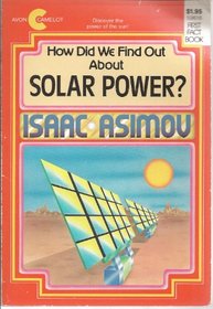 How Did We Find Out About Solar Power? (How Did We Find Out--Series)