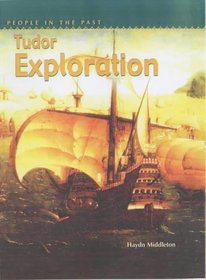 Tudor Exploration (People in the Past)