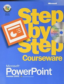 Microsoft Powerpoint Version 2002 Step by Step Courseware