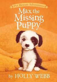 Max the Missing Puppy (Animal Stories, Bk 15)