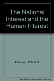 The National Interest and the Human Interest