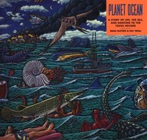 Planet Ocean: A Story of Life, the Sea, and Dancing to the Fossil Record