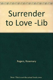 Surrender to Love -Lib