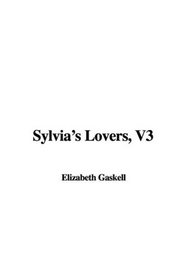 Sylvia's Lovers, V3
