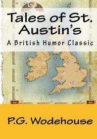 Tales Of St. Austin's: A British Humor Classic