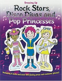 Dressing Up Rock Stars, Disco Divas and Pop Princesses
