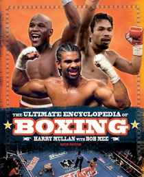 The Ultimate Encyclopedia of Boxing: Sixth Edition