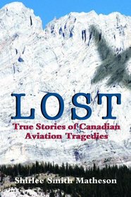 Lost: True Stories of Canadian Aviation Tragedies