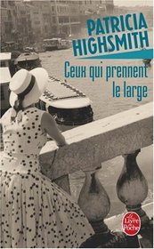 Ceux Qui Prennent Le Large (French Edition)