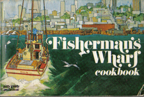 Fisherman's Wharf Cookbook