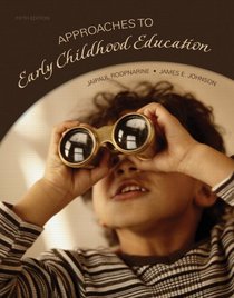 Approaches to Early Childhood Education (5th Edition)