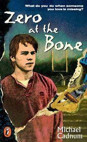 Zero at the Bone (Puffin Novel)