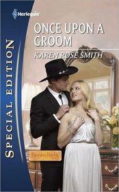 Once Upon a Groom (Reunion Brides, Bk 2) (Harlequin Special Edition, No 2146)