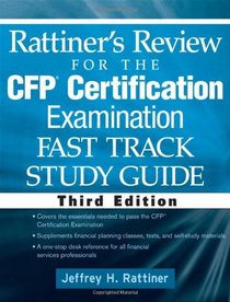 Rattiner's Review for the CFP(R) Certification Examination, Fast Track, Study Guide (Rattiner's Review for the CFP Certification Examination)