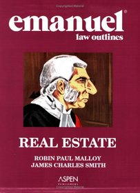 Emanuel Law Outlines: Real Estate