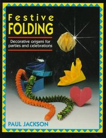 Festive Folding: Decorative Origami for Parties and Celebrations