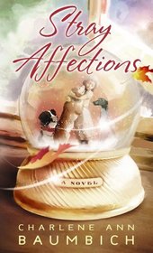 Stray Affections (Center Point Christian Fiction (Large Print))