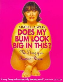 Does My Bum Look Big in This