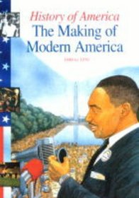 The History of America: the Making of Modern America 1948-76 (History of America)
