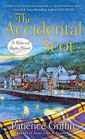 The Accidental Scot (Kilts and Quilts, Bk 4)