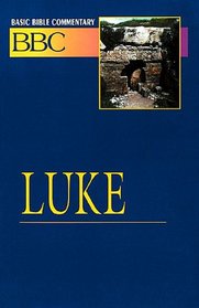Basic Bible Commentary Luke Volume 19 (Abingdon Basic Bible Commentary)
