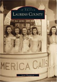Laurens County (Images of America (Arcadia Publishing))