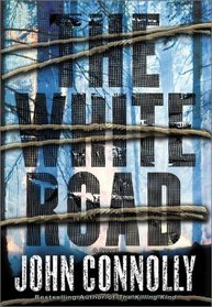 The White Road (Charlie Parker, Bk 4)