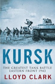 Kursk: The Greatest Battle