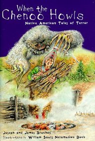 When the Chenoo Howls: Native American Tales of Terror