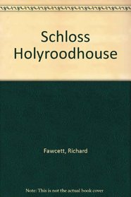 Schloss Holyroodhouse (German Edition)